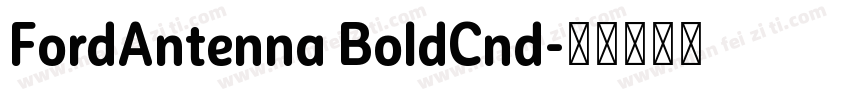 FordAntenna BoldCnd字体转换